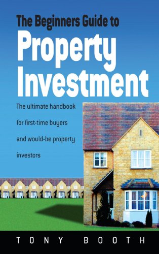 The Beginners Guide to Property Investment