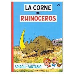 Spirou et Fantasio, tome 6 : La Corne de rhinoc�ros