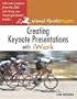 Creating Keynote Presentations with iWork: Visual QuickProject Guide
