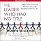 The Leader Who Had No Title: A Modern Fable on Real Success in Business and in Life