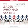 The Leader Who Had No Title: A Modern Fable on Real Success in Business and in Life