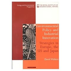 Environmental policy and industrial innovation : strategies in Europe, the USA, and Japan.