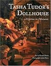 Tasha Tudor's Dollhouse : A Lifetime in Miniature