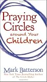 Praying Circles around Your Children