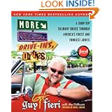 More Diners, Drive-ins and Dives: A Drop-Top Culinary Cruise Through America's Finest and Funkiest Joints by Guy Fieri and Ann Volkwein