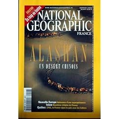 NATIONAL GEOGRAPHIC N� 28 du 01-01-2002 DU LOUP AU TOUTOU - ALASHAN - DESERT CHINOIS - NOUVELLE EUROPE - ISLAM - QUEBEC 1701 - LA FRANCE SIGNE LA PAIX AVEC LES INDIENS