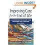Improving Care for the End of Life: A Sourcebook for Health Care Managers and Clinicians
