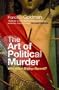 Art of Political Murder
