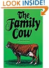 The Family Cow (A Garden Way publishing book)
