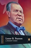 Extraordinary Canadians Lester B Pearson