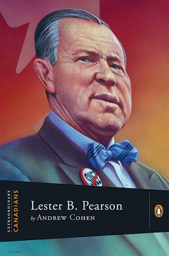 City Travel Guides Discounted  Books : Extraordinary Canadians Lester B Pearson
