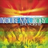 You're My Glory: Live Worship