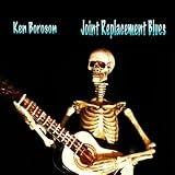 Joint Replacement Blues