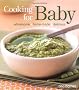 Cooking for Baby: Wholesome Homemade Delicious
