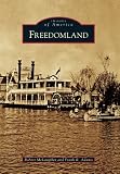 Freedomland (Images of America) (Images of America (Arcadia Publishing))