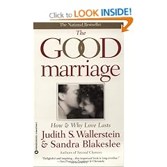 The Good Marriage: How and Why Love Lasts