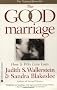 The Good Marriage: How & Why Love Lasts