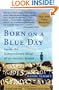 Born On A Blue Day: Inside the Extraordinary Mind of an Autistic Savant