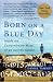 Born On A Blue Day: Inside the Extraordinary Mind of an Autistic Savant