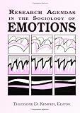 Research Agendas in the Sociology of Emotions (SUNY Series in the Sociology of Emotions)