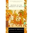 History of the Conquest of Mexico (Modern Library Classics) ~ William H. Prescott