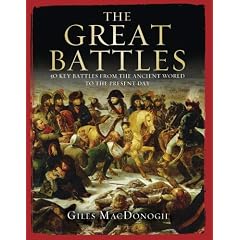 The Great Battles: 50 key battles from the Ancient World to the present day