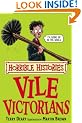 The Vile Victorians (Horrible Histories)