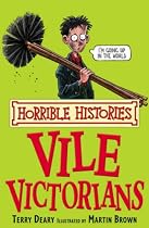 The Vile Victorians (Horrible Histories) (Horrible Histories)