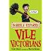 The Vile Victorians (Horrible Histories) (Horrible Histories)