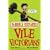 The Vile Victorians (Horrible Histories) (Horrible Histories)