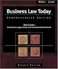 Business Law Today, Standard Edition: Text, Summarized Cases, Legal, Ethical, Regulatory, and International Environment  with the On-line Legal Research Guide