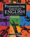 Pronouncing American English: Sounds, Stress, and Intonation (Second Edition)