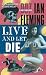Live and Let Die (Penguin Viking Lit Fiction)
