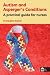 Autism and Asperger's Conditions: A Practical Guide for Nurses