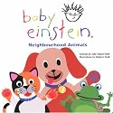 Neighbourhood Animals (Baby Einstein)