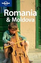 Romania and Moldova (Lonely Planet Country Guide)