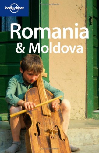 Romania and Moldova (Lonely Planet Country Guide)
