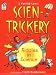 Scien-Trickery: Riddles in Science