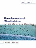 Fundamental Statistics for the Behavioral Sciences (with CD-ROM and InfoTrac )