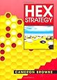 Hex Strategy: Making the Right Connections
