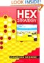 Hex Strategy: Making the Right Connections