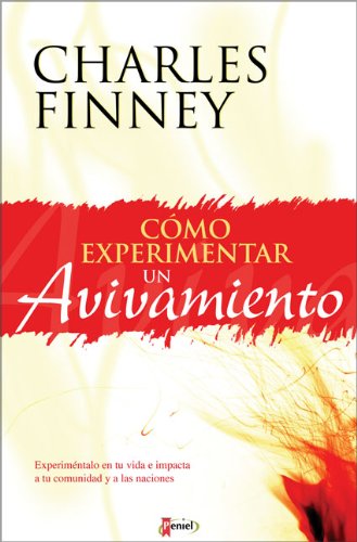 CÃ³mo experimentar un avivamiento (Spanish Edition)