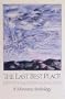 The Last Best Place: A Montana Anthology (A Montana Centennial Book)