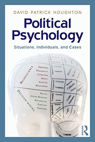 Political Psychology: Situations, Individuals, and Cases 1st (first) by Houghton, David Patrick (2008) Paperback