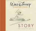 Walt Disney Animation Studios The Archive Series: Story (Walt Disney Animation Archives)