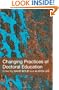 Changing Practices of Doctoral Education