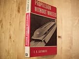 Propulsion without wheels