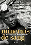 Minerais de sang : Les esclaves du monde moderne