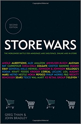 Store Wars: The Worldwide Battle for Mindspace and Shelfspace, Online and In-store