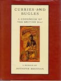 Curries and bugles : a memoir and cookbook of the British Raj